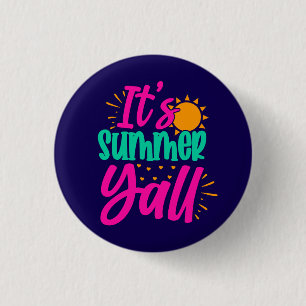 Es ist Sommer Y'all-54808 Button