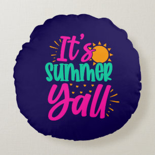 Es ist Sommer Y'all-54808 Rundes Kissen