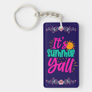Es ist Sommer Y'all-54808 Schlüsselanhänger