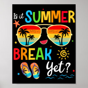 Es ist Sommerpause, aber glücklich letzten Tag der Poster
