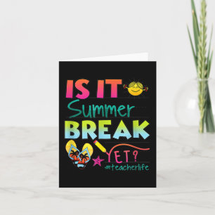 Es ist Sommerpause, aber Lehrer Wertschätzung 1 Karte