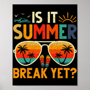 Es ist Sommerpause noch letzten Tag der Schule Leh Poster