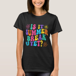 Es ist Sommerpause noch letzten Tag der Schule Leh T-Shirt