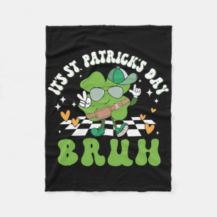 Es ist St. Patricks Day Bruh Lustiges Meme Bro Gru Fleecedecke