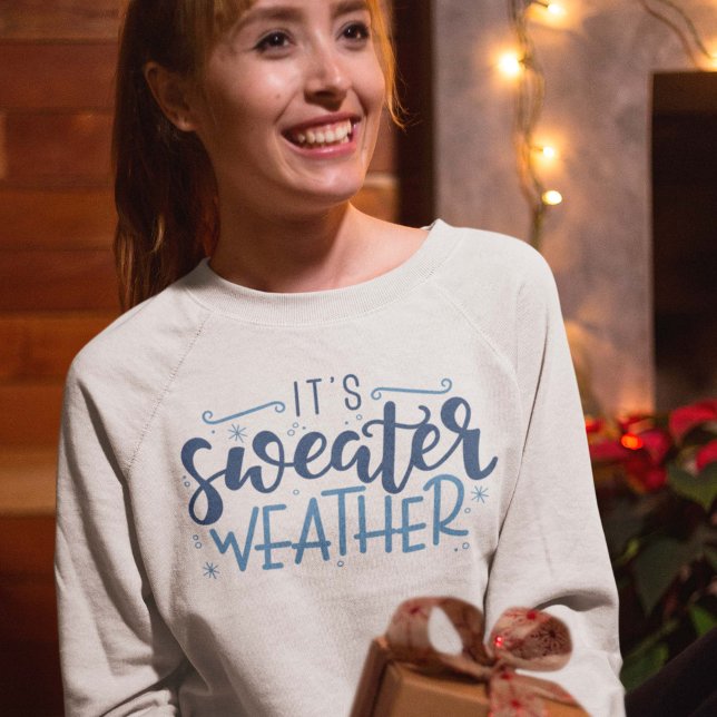 Es ist Sweater Weather Sweatshirt (sweater weather sweatshirt)