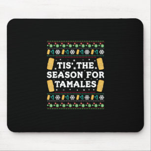 Es ist Tamales-Zeit, lustiges mexikanisches Weihna Mousepad