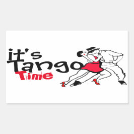 Es ist Tango Time Rechteckiger Aufkleber