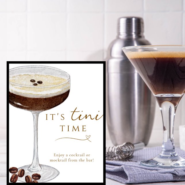 Es ist Tini Time Funny Espresso Martini Bar Sign Poster (Von Creator hochgeladen)