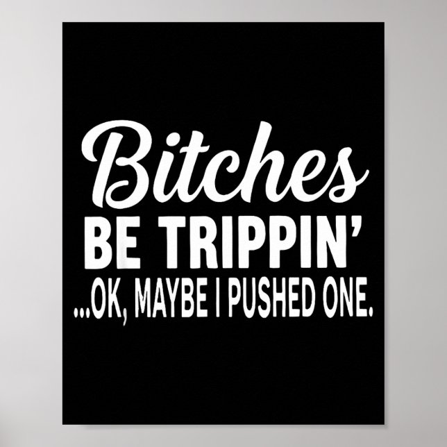 Es ist Tripn' Ok Vielleicht habe ich einen lustige Poster (Vorne)