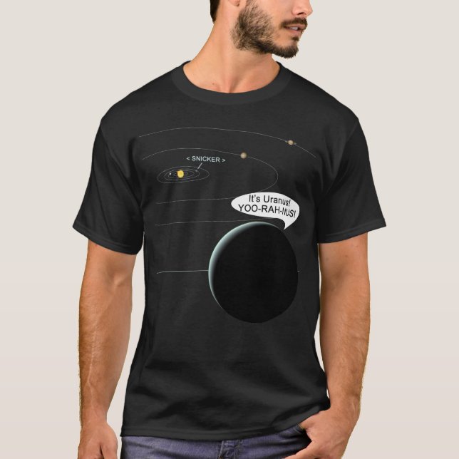Es ist Uranus T-Shirt (Vorderseite)