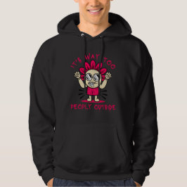 ES IST VIEL ZU MENSCHEN AUSSERHALB lustig niedlich Hoodie