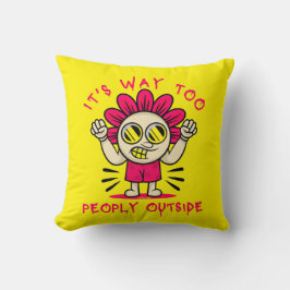 ES IST VIEL ZU MENSCHEN AUSSERHALB lustig niedlich Kissen