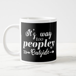 Es ist viel zu voll draußen Typografie Jumbo-Tasse