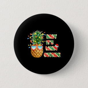 Es ist warm draußen lustiger Weihnachtsmann Christ Button