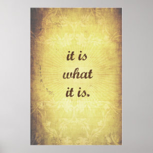 Es ist, was es ist - Antike Poster