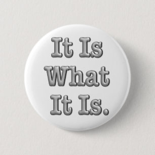 Es ist, was es ist button