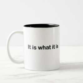 Es ist, was es ist - grundlegend zweifarbige tasse