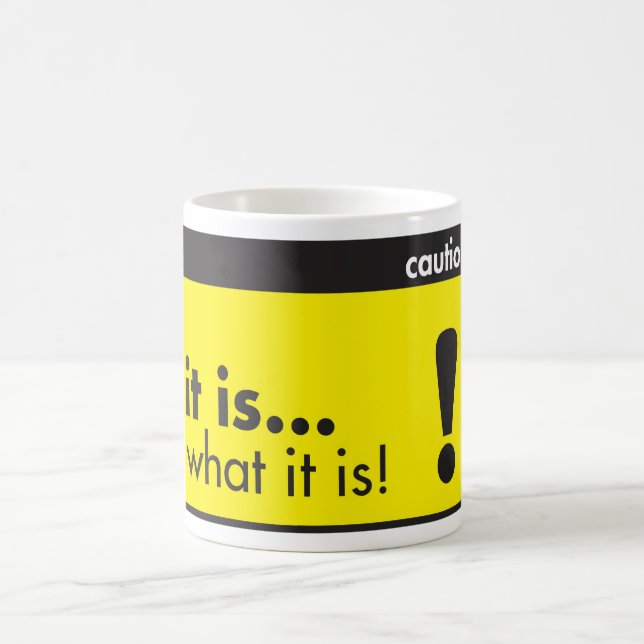 es ist…, was es ist! Tasse (Mittel)