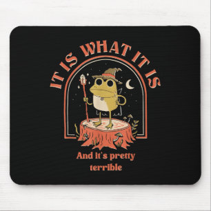 Es ist, was es ist und seine Hübsche schreckliche Mousepad
