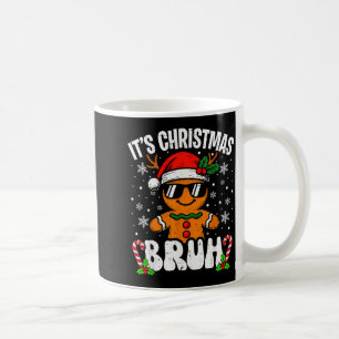 Es ist Weihnachten Bruh Meme Lustiger Gingerbread Kaffeetasse