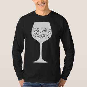 Es ist Wein oder Uhr 100 T-Shirt