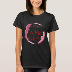 Es ist Wein oder Uhr 95 T-Shirt