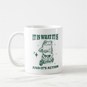 Es Ist Wie Es Ist Und Es Ist Autismus Lustiger Tie Kaffeetasse