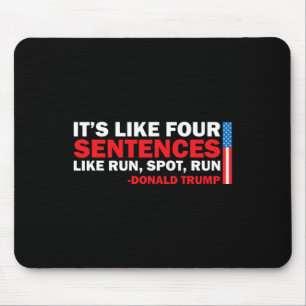 Es ist wie vier Sätze, als würde man Trump als Top Mousepad