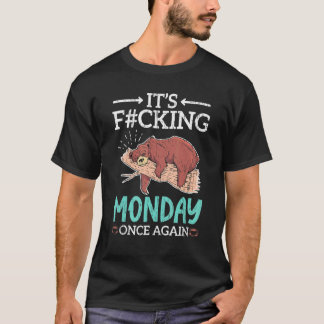 Es ist wieder Montag Bear Gefühl Sleepy Ich Hasse T-Shirt