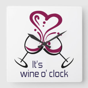 Es ist Wine O Clock Quadratische Wanduhr