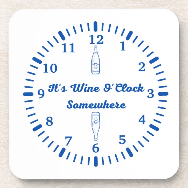 Es ist Wine O'clock Irgendwo auf einem Getränkeuntersetzer (Vorderseite)