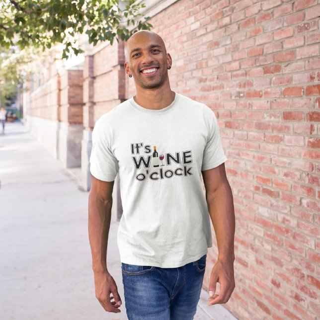 Es ist Wine O'Clock T - Shirt (Von Creator hochgeladen)