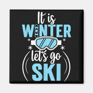 Es ist Winter, lasst uns Ski fahren, Skifahrer Magnet