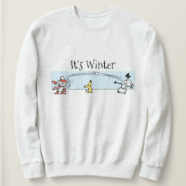 Es ist Winter Sweatshirt