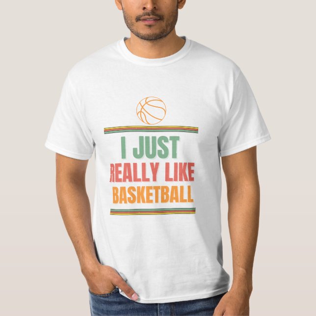 Es ist wirklich wie Basketball T-Shirt (Vorderseite)