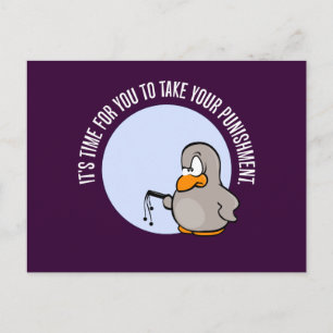 Es ist Zeit, dass du bestraft wirst Postkarte