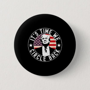 Es ist Zeit, dass wir Trump einkreisen Button