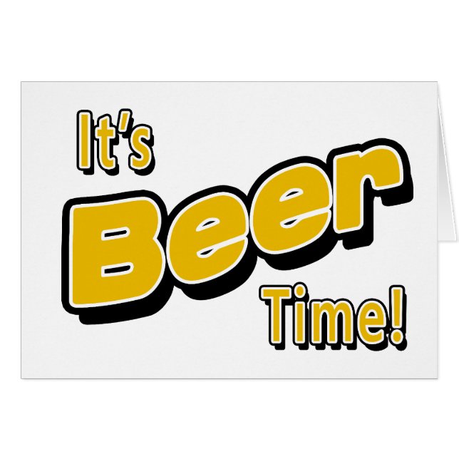 Es ist Zeit für Beer! (Vorderseite (Horizontal))