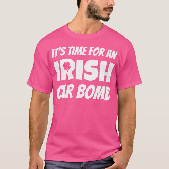 Es ist Zeit für eine irische Autobombe Funny St Pa T-Shirt (Vorderseite)