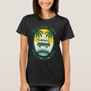 Es ist Zeit für einen neuen Ad Van Ture Familienur T-Shirt