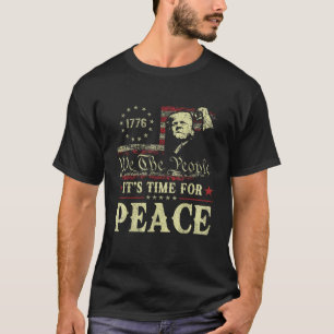 Es ist Zeit für Friedensgratulation in der Welt T-Shirt