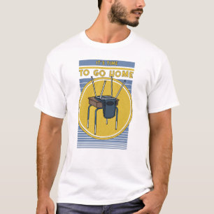 Es ist Zeit, nach Hause zu gehen, lustige Schulnos T-Shirt