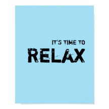 Es ist Zeit, sich zu entspannen.