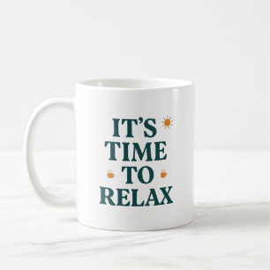 Es ist Zeit zu entspannen  Kaffeetasse