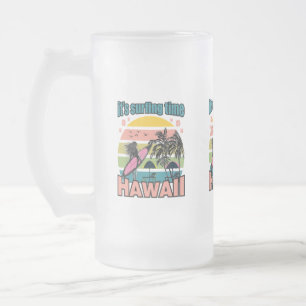 Es ist Zeit zu surfen - Hawaii Mattglas Bierglas