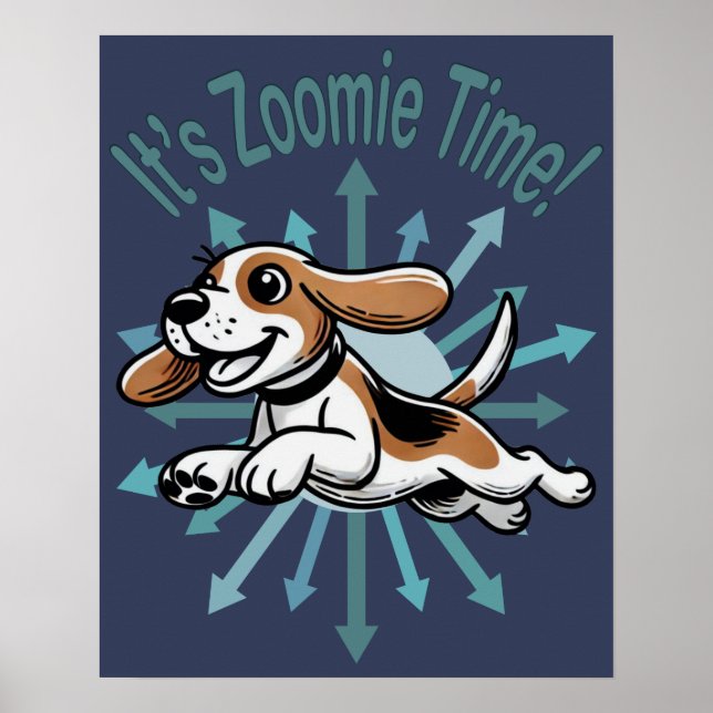Es ist Zoomie Time Beagle Poster (Vorne)