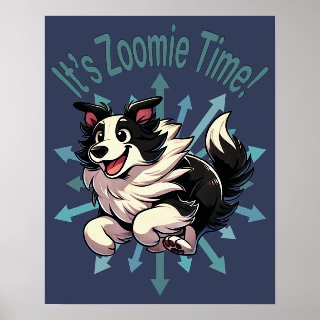Es ist Zoomie Time Border Collie Poster (Vorne)