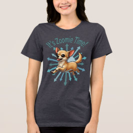 Es ist Zoomie Time Chihuahua Tri-Blend Shirt