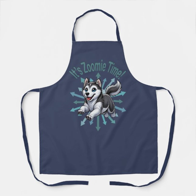 Es ist Zoomie Time Husky Schürze (Vorderseite)