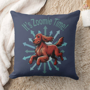 Es ist Zoomie Time Irish Setter Kissen